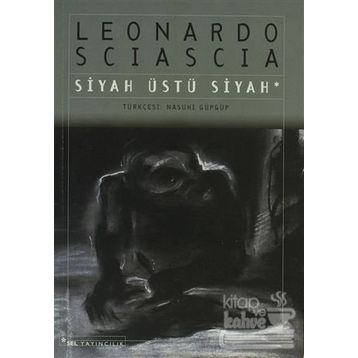 Siyah Üstü Siyah - Leonardo Sciascia