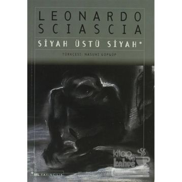 Siyah Üstü Siyah - Leonardo Sciascia