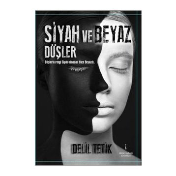 Siyah ve Beyaz Düşler - Delil Tetik