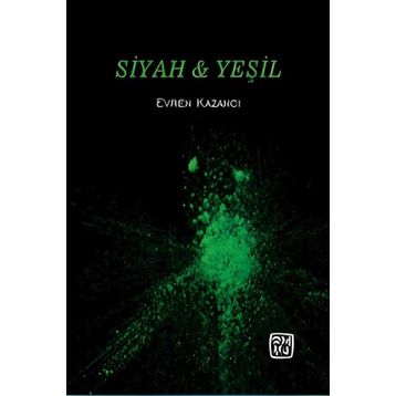 Siyah Yeşil Evren Kazancı