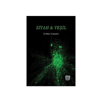 Siyah Yeşil Evren Kazancı