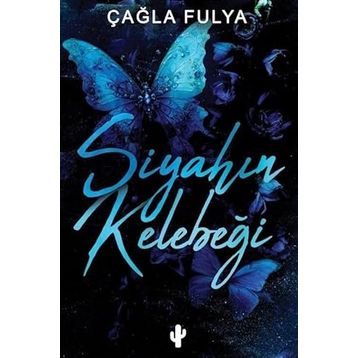 Siyahın Kelebeği Çağla Fulya