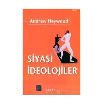 SIYASÎ İDEOLOJİLER - ANDREW HEYWOOD