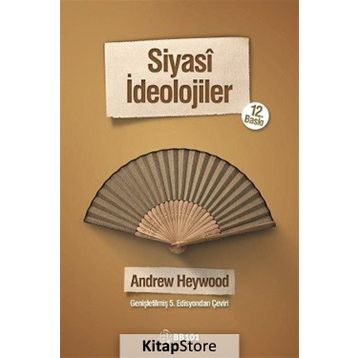 SIYASÎ İDEOLOJİLER - ANDREW HEYWOOD