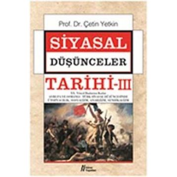 SIYASAL DÜŞÜNCELER TARIHI 3 - ÇETİN YETKIN