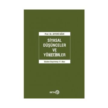 SIYASAL DÜŞÜNCELER VE YÖNETIMLER - AYFERI GÖZE
