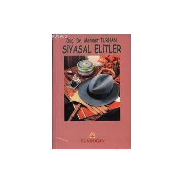 Siyasal Elitler - Mehmet Turhan