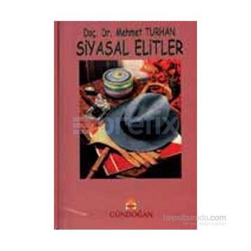 Siyasal Elitler - Mehmet Turhan