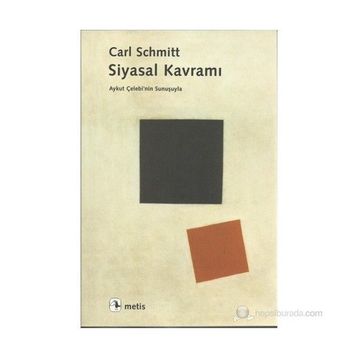 SIYASAL KAVRAMI - CARL SCHMITT