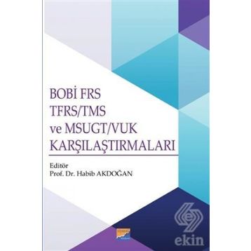 Siyasal Kitabevi BOBİ FRS TFRS-TMS ve MSUGT-VUK Karşılaştırmaları Habib Akdoğan