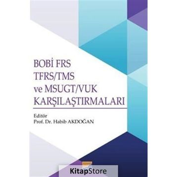 Siyasal Kitabevi BOBİ FRS TFRS-TMS ve MSUGT-VUK Karşılaştırmaları Habib Akdoğan