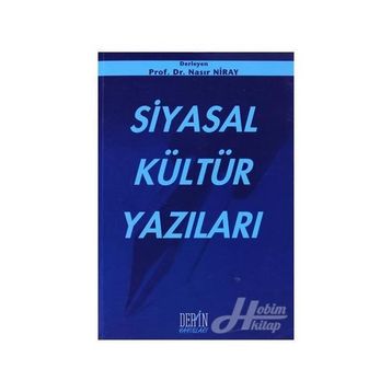 SIYASAL KÜLTÜR YAZILARI - NASIR NIRAY