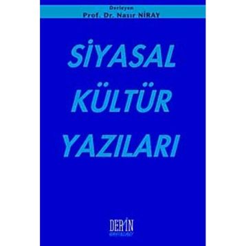 SIYASAL KÜLTÜR YAZILARI - NASIR NIRAY