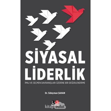 Siyasal Liderlik - Süleyman Şahan