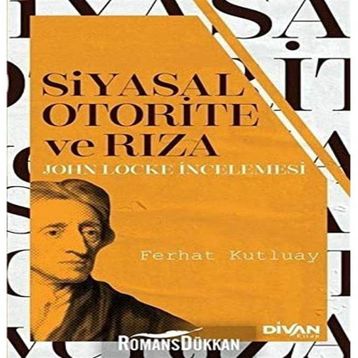 Siyasal Otorite ve Rıza - Ferhat Kutluay