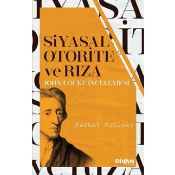 Siyasal Otorite ve Rıza - Ferhat Kutluay
