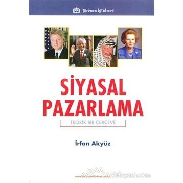 Siyasal Pazarlama - İrfan Akyüz