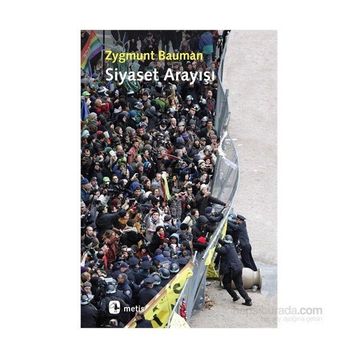 SIYASET ARAYIŞI - ZYGMUNT BAUMAN