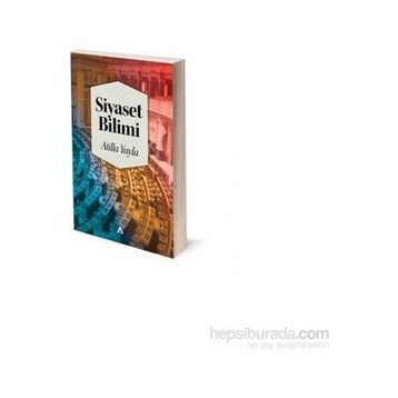 Siyaset Bilimi - Atilla Yayla