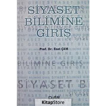 SIYASET BILIMINE GİRİŞ - ESAT ÇAM