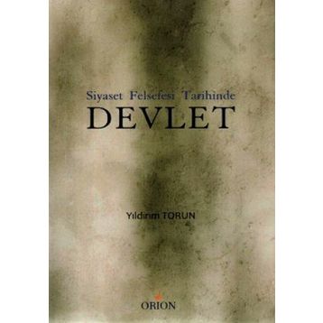 SIYASET FELSEFESI TARIHINDE DEVLET - YILDIRIM TORUN