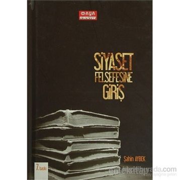 SIYASET FELSEFESINE GIRIŞ - ŞAHIN AYBEK