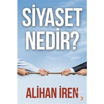 Siyaset Nedir? - Alihan İren