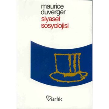 SIYASET SOSYOLOJISI - MAURICE DUVERGER