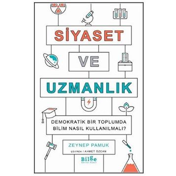 Siyaset ve Uzmanlık - Zeynep Pamuk