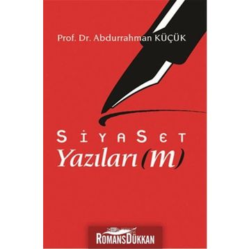 Siyaset Yazılarım - Abdurrahman Küçük