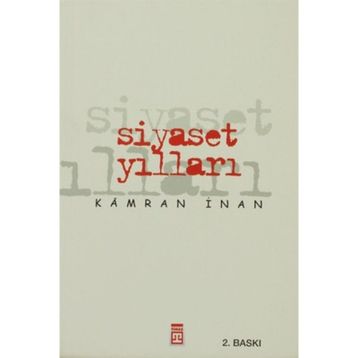 SIYASET YILLARI - KAMRAN İNAN