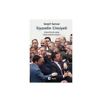 Siyasetin Cinsiyeti - Serpil Sancar