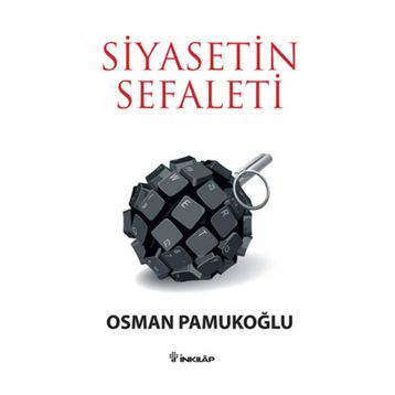 SIYASETIN SEFALETI - OSMAN PAMUKOĞLU