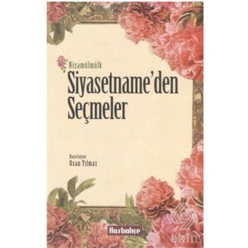 Siyasetname’den Seçmeler - Nizamülmülk