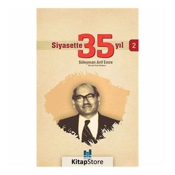 Siyasette 35 Yıl -2 - Süleyman Arif Emre