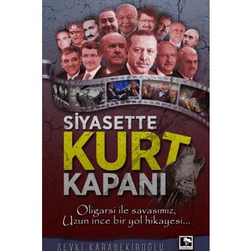 Siyasette Kurt Kapanı - Şevki Karabekiroğlu