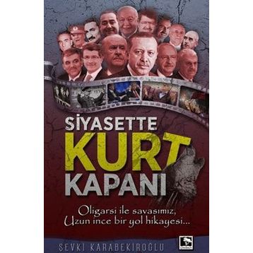 Siyasette Kurt Kapanı - Şevki Karabekiroğlu