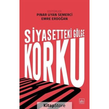 Siyasetteki Gölge: Korku - Kolektif