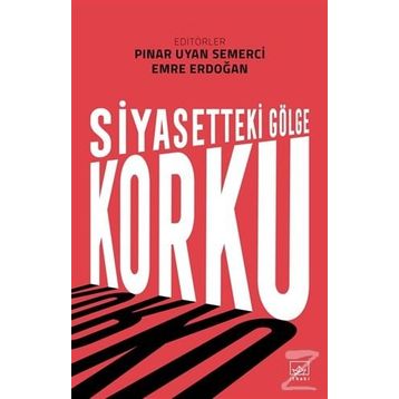 Siyasetteki Gölge: Korku - Kolektif