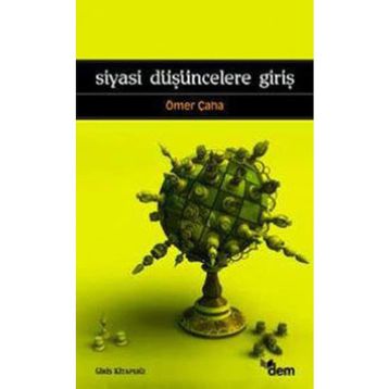 SIYASI DÜŞÜNCELERE GİRİŞ - ÖMER ÇAHA