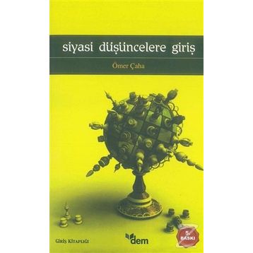 SIYASI DÜŞÜNCELERE GİRİŞ - ÖMER ÇAHA