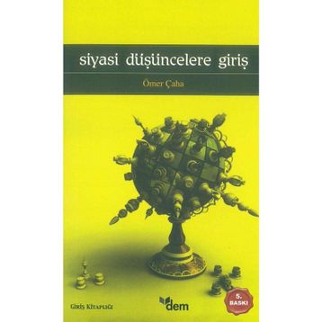 SIYASI DÜŞÜNCELERE GİRİŞ - ÖMER ÇAHA