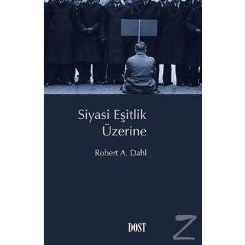 Siyasi Eşitlik Üzerine - Robert A. Dahl