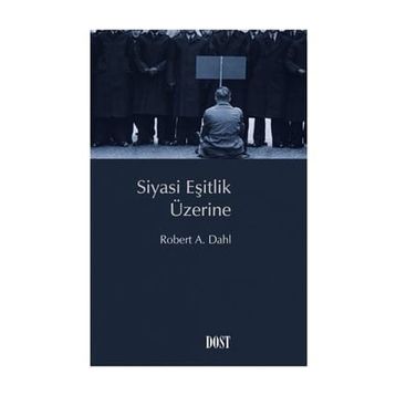 Siyasi Eşitlik Üzerine - Robert A. Dahl