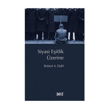 Siyasi Eşitlik Üzerine - Robert A. Dahl