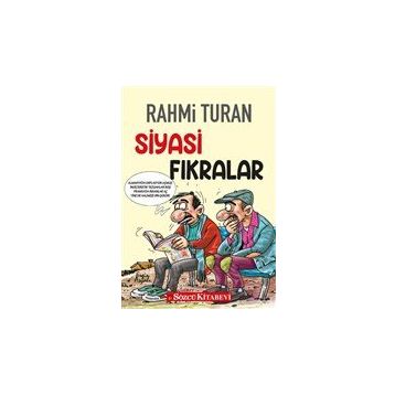Siyasi Fıkralar - Rahmi Turan