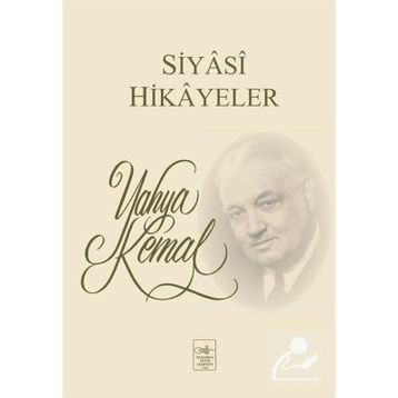 Siyasi Hikayeler - Yahya Kemal Beyatlı