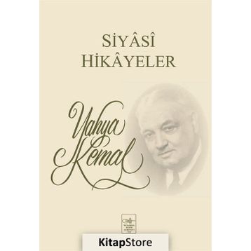 Siyasi Hikayeler - Yahya Kemal Beyatlı