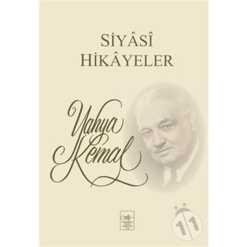 Siyasi Hikayeler - Yahya Kemal Beyatlı
