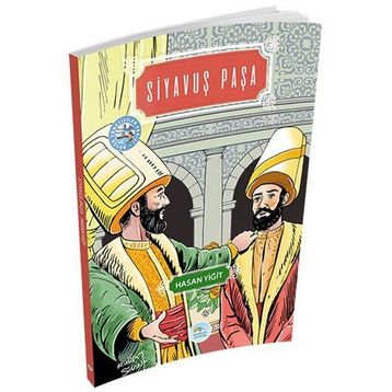 Siyavuş Paşa - Hasan Yiğit
